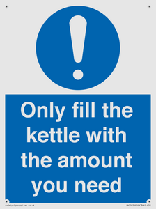 Only fill the kettle with the amount you need